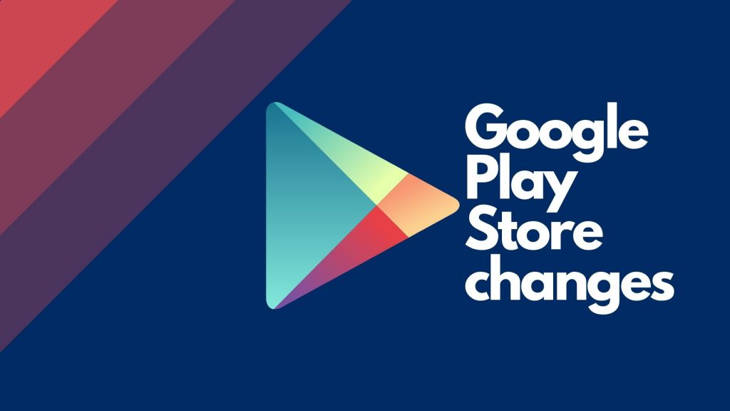 Google Play changes